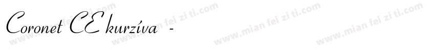 Coronet CE kurzíva字体字体转换